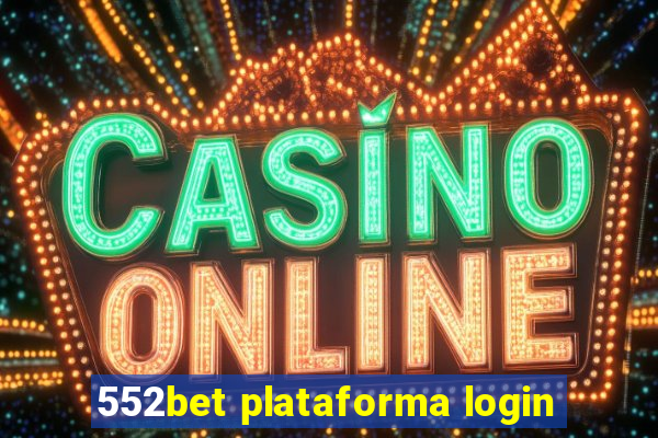 552bet plataforma login